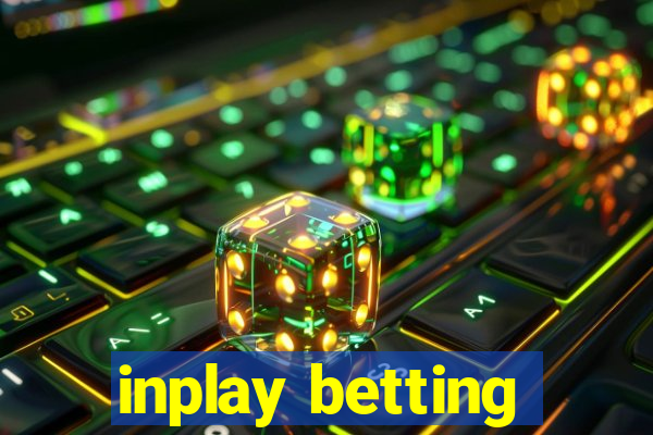 inplay betting