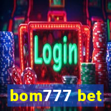 bom777 bet