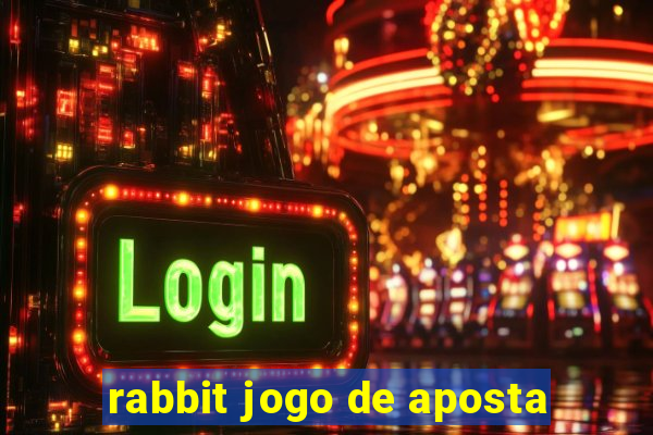 rabbit jogo de aposta