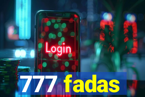 777 fadas