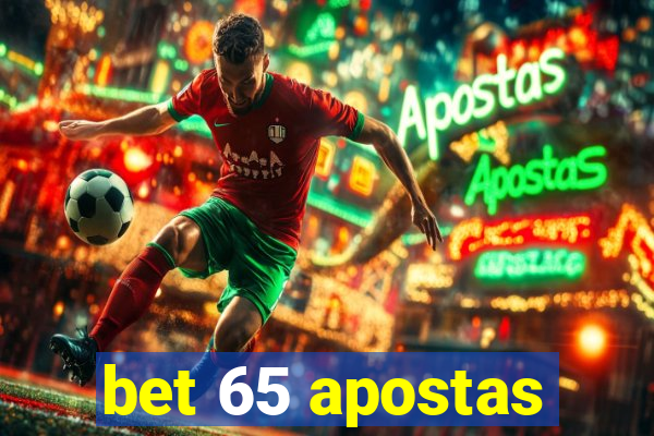 bet 65 apostas