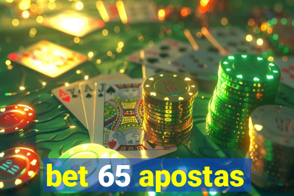 bet 65 apostas