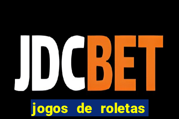 jogos de roletas online gratis