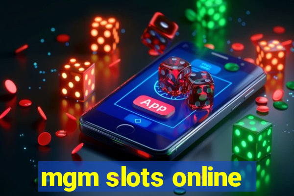 mgm slots online