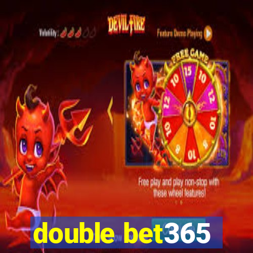 double bet365