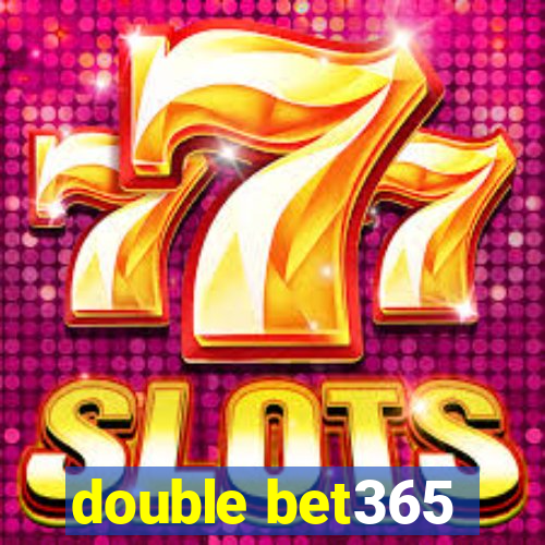 double bet365