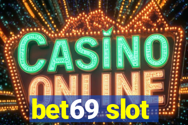 bet69 slot