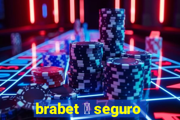 brabet 茅 seguro