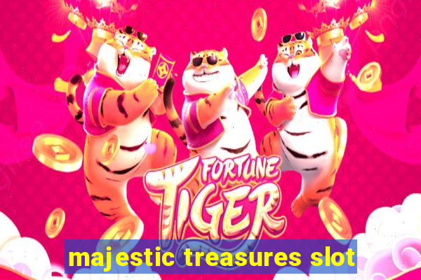 majestic treasures slot