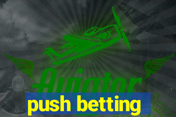 push betting