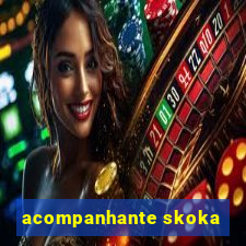 acompanhante skoka