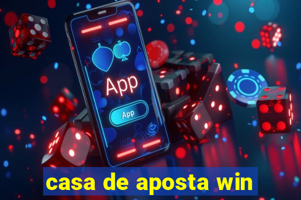 casa de aposta win