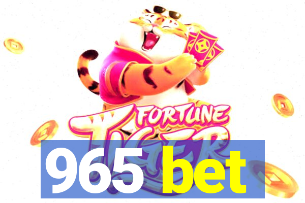 965 bet