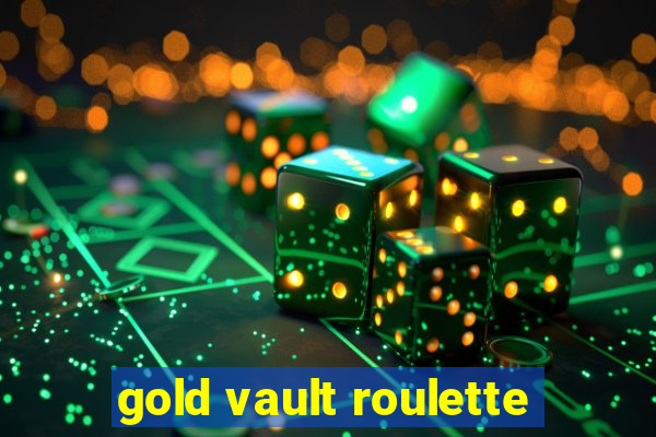 gold vault roulette