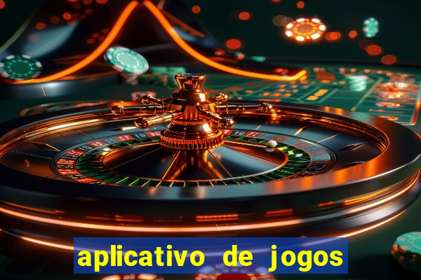 aplicativo de jogos que paga de verdade