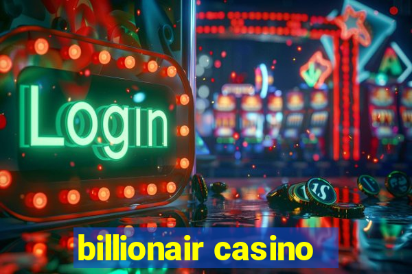 billionair casino