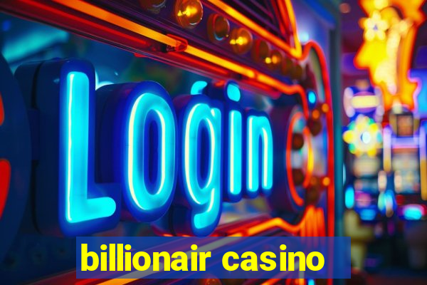 billionair casino