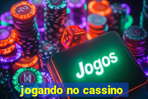 jogando no cassino