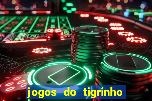 jogos do tigrinho que paga de verdade