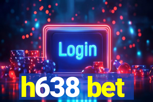 h638 bet