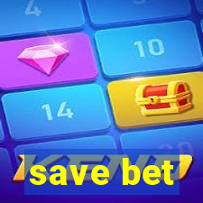 save bet