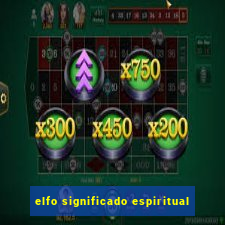 elfo significado espiritual