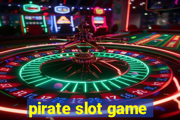 pirate slot game