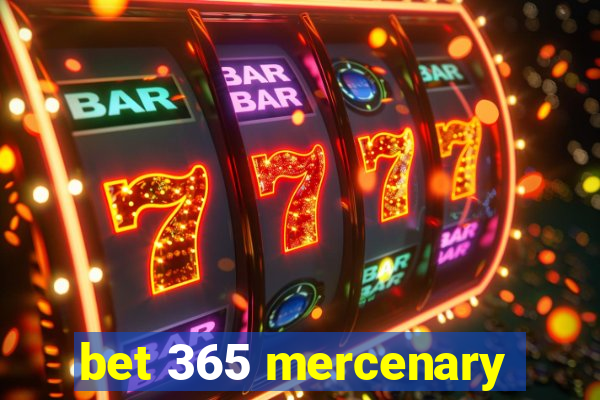 bet 365 mercenary