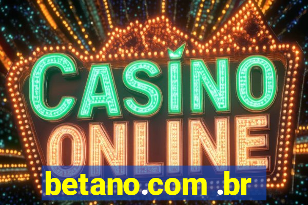 betano.com .br