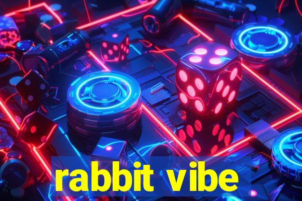 rabbit vibe