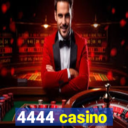 4444 casino