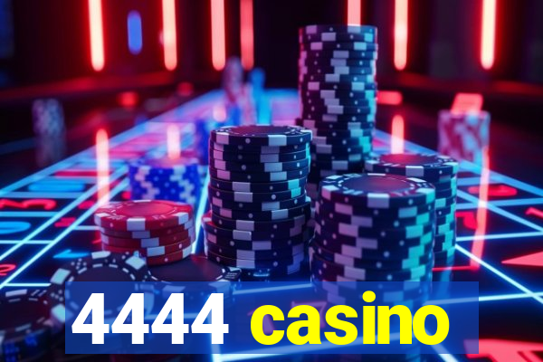 4444 casino