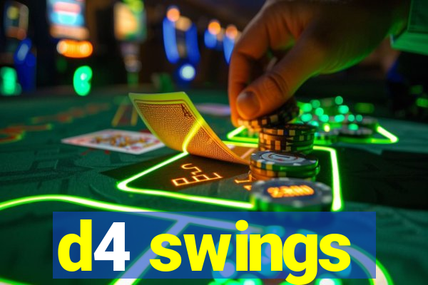 d4 swings