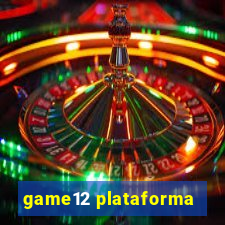 game12 plataforma