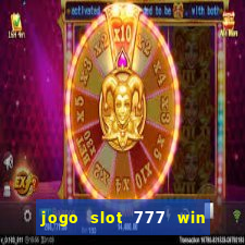 jogo slot 777 win paga mesmo