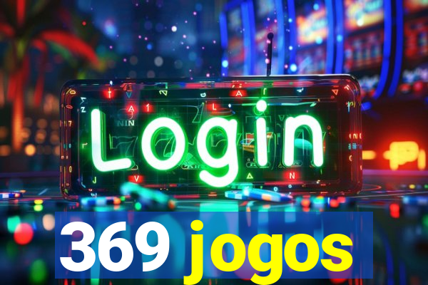 369 jogos