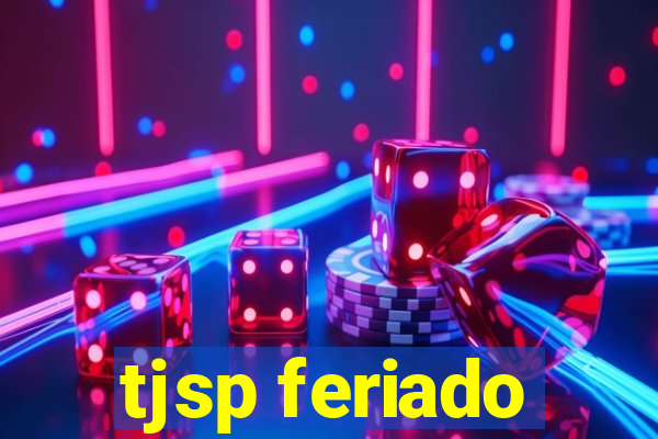 tjsp feriado