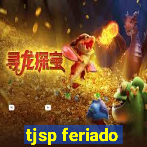 tjsp feriado