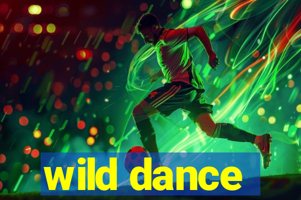 wild dance