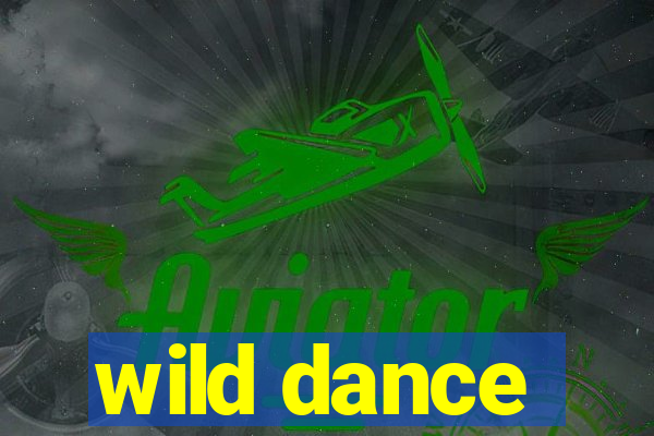 wild dance