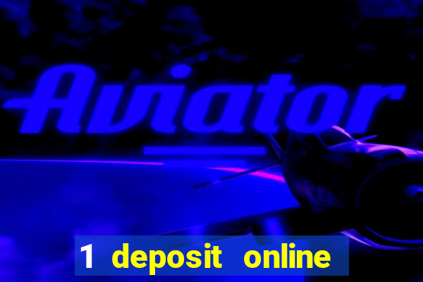 1 deposit online casino usa