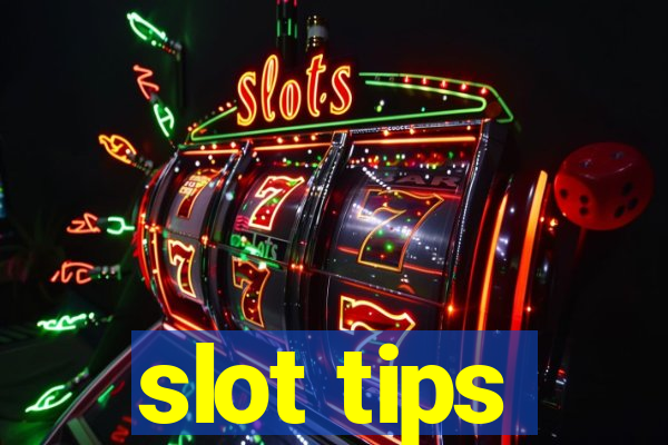 slot tips