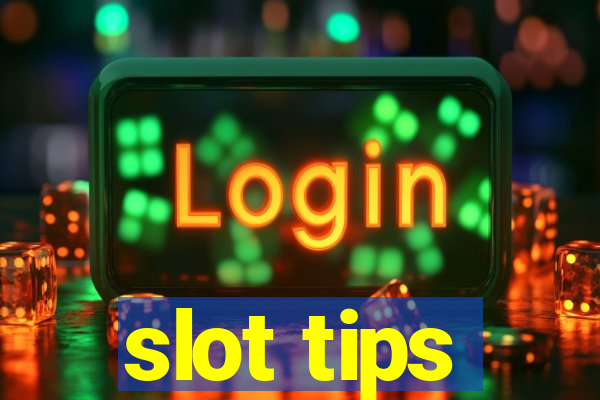 slot tips