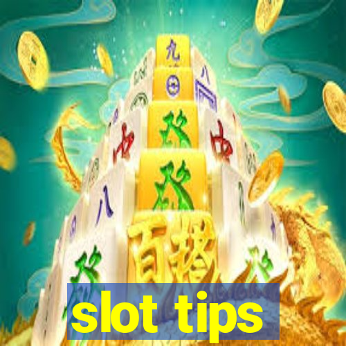 slot tips