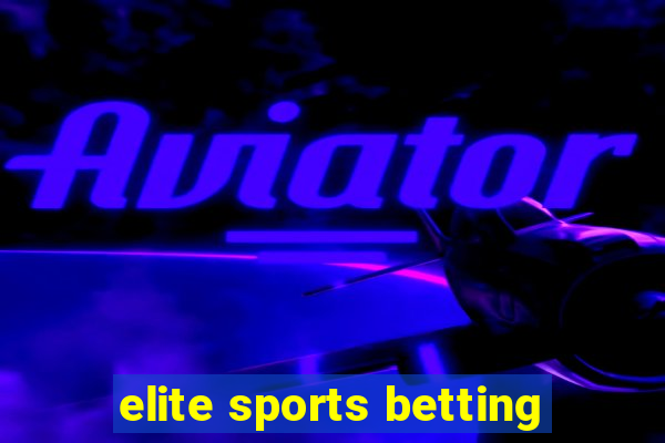 elite sports betting