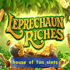 house of fun slots free coins