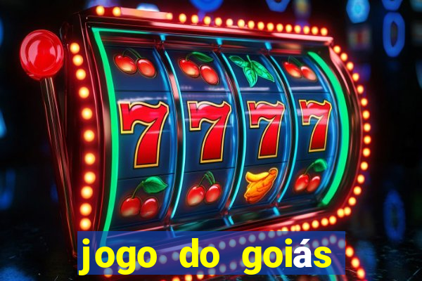 jogo do goiás hoje ao vivo