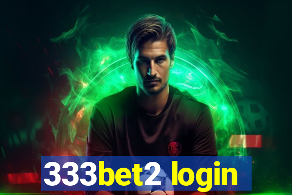 333bet2 login