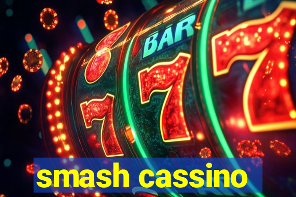 smash cassino