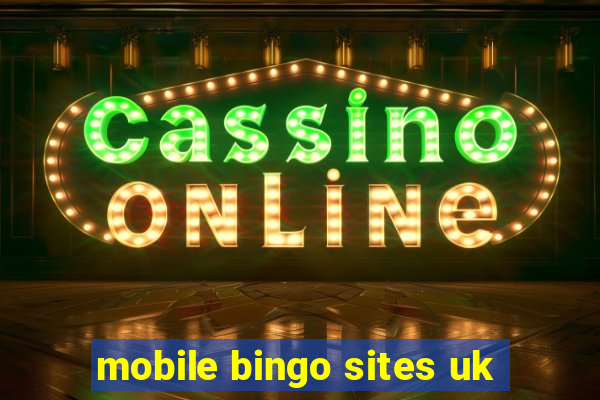 mobile bingo sites uk